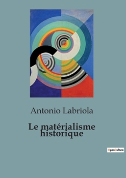 Paperback Le matérialisme historique [French] Book