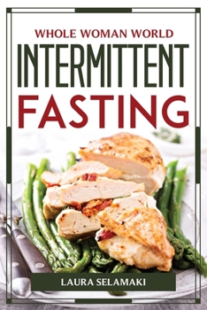Paperback Whole Woman World Intermittent Fasting Book