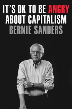 Hardcover It's Ok to Be Angry about Capitalism Book