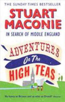 Paperback Adventures on the High Teas: In Search of Middle England Book