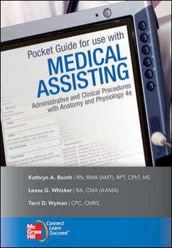 Spiral-bound Pocket Guide for Use with Medical Assisting: Administrative and Clinical Procedures with Anatomy and Physiology Book