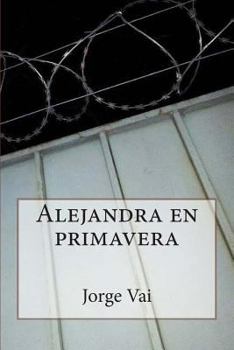 Paperback Alejandra en primavera [Spanish] Book