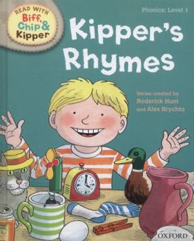Oxford Reading Tree Read with Biff Chip and Kipper: Phonics: Level 1: Kipper's Rhymes