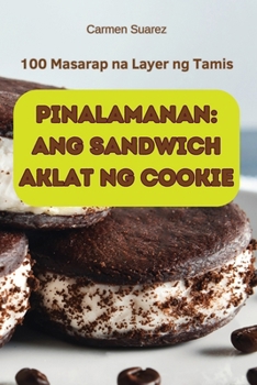 Paperback Pinalamanan: Ang Sandwich Aklat Ng Cookie [Philippine (Other)] Book