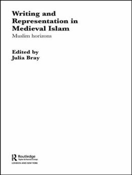 Paperback Writing and Representation in Medieval Islam: Muslim Horizons Book
