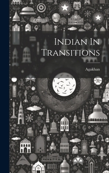 Hardcover Indian In Transitions Book