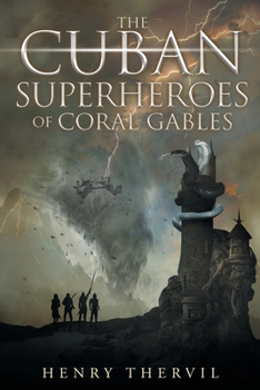 Paperback The Cuban Superheroes of Coral Gables Book