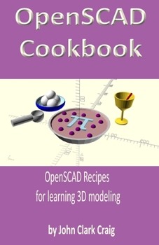 Paperback OpenSCAD Cookbook: OpenSCAD Recipes for learning 3D modeling Book