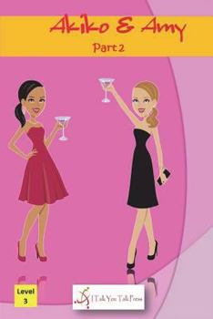 Paperback Akiko and Amy Part 2 Book