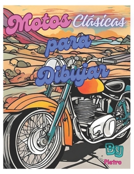 Paperback Motos Clásicas Para Dibujar [Spanish] Book
