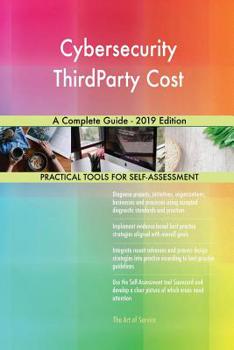 Paperback Cybersecurity ThirdParty Cost A Complete Guide - 2019 Edition Book