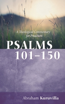 Hardcover Psalms 101-150: A Theological Commentary for Preachers Book
