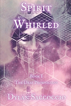 Paperback Spirit Whirled: The Deaf Phoenicians Book