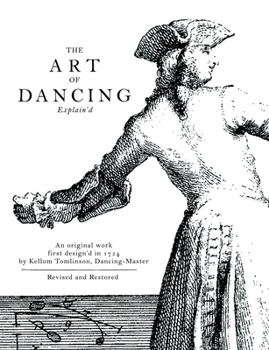 Paperback The Art of Dancing Explain'd Book