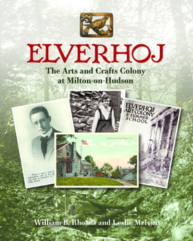 Paperback Elverhoj: The Arts and Crafts Colony at Milton-On-Hudson Book
