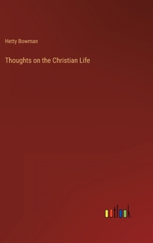 Hardcover Thoughts on the Christian Life Book