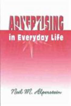 Paperback Advertising in Everyday Life (The Hampton Press Communication Series. Popular Culture) Book