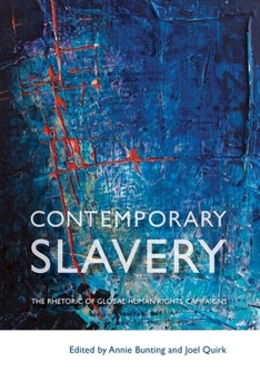 Paperback Contemporary Slavery: The Rhetoric of Global Human Rights Campaigns Book