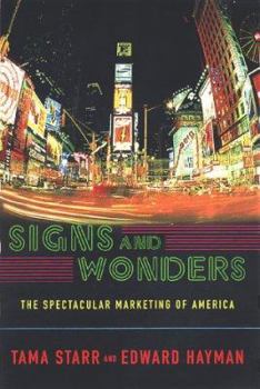 Hardcover Signs and Wonders: The Commercial Face of America Book
