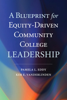 Paperback A Blueprint for Equity-Driven Community College Leadership Book