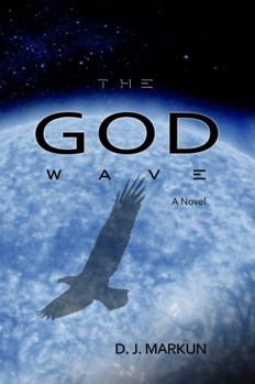 Paperback The God Wave (The God Wave Series) Book
