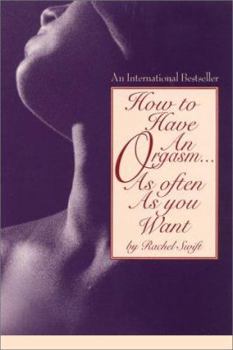Paperback How to Have an Orgasm-- As Often as You Want Book