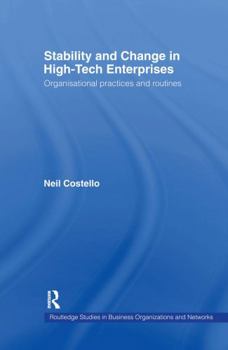 Hardcover Stability and Change in High-Tech Enterprises: Organisational Practices in Small to Medium Enterprises Book