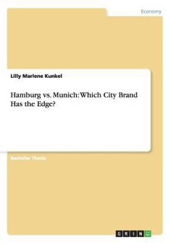 Paperback Hamburg vs. Munich: Which City Brand Has the Edge? Book