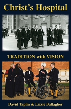 Christ's Hospital: Tradition with Vision