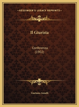 Hardcover Il Giurista: Conferenza (1902) [Italian] Book