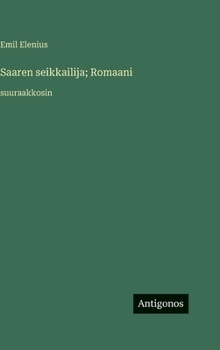 Saaren seikkailija; Romaani: suuraakkosin (Finnish Edition)
