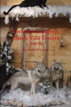 Paperback Immortal Longing, Ultion Vale Umbra Part II Book