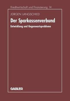 Paperback Der Sparkassenverbund: Entwicklung Und Gegenwartsprobleme [German] Book