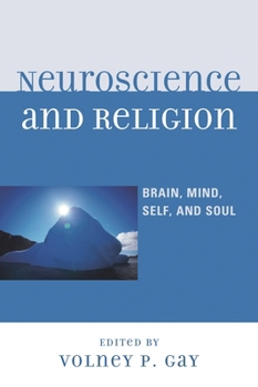 Paperback Neuroscience and Religion: Brain, Mind, Self, and Soul Book