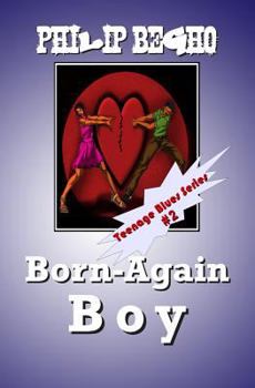 Paperback Born-Again Boy: Teenage Blues Series Book