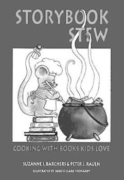 Paperback Storybook Stew: Cooking with Books Kids Love Book