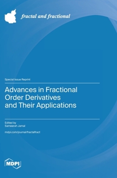 Hardcover Advances in Fractional Order Derivatives and Their Applications Book
