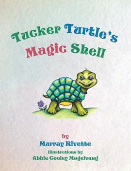 Paperback Tucker Turtle's Magic Shell Book