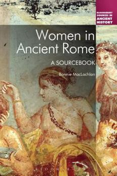 Hardcover Women in Ancient Rome: A Sourcebook Book