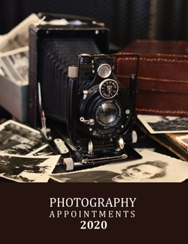 Photography Appointments 2020: 8.5 X 11 hourly appointment book for photographer