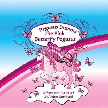 Paperback Pegasus Dreams: Pink Butterfly Pegasus Book