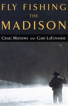 Paperback Fly Fishing the Madison Book