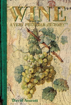 Hardcover Wine: A Very Peculiar History(tm) Book