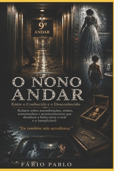 Paperback O Nono Andar: Entre o Conhecido e o Desconhecido [Portuguese] Book