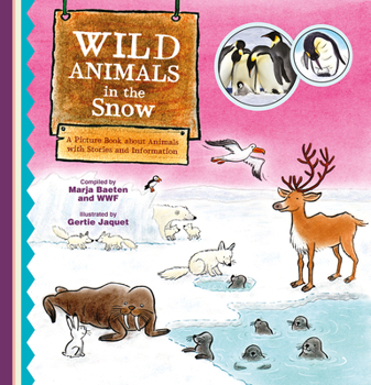 Wild Animals in the Snow. A Picture Book about Animals with Stories and Information (Wild Animals, 2)