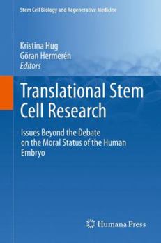Paperback Translational Stem Cell Research: Issues Beyond the Debate on the Moral Status of the Human Embryo Book