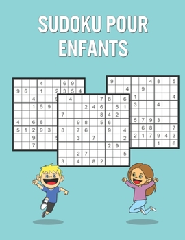 Paperback Sudoku Pour Enfants: 600 Puzzles for Children with Answers - Fun Learning Game for Improving Memory Book