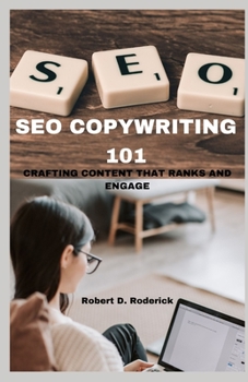 Paperback SEO Copywriting 101: Crafting Content that Ranks and Engages [Large Print] Book