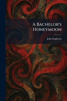 A Bachelor's Honeymoon
