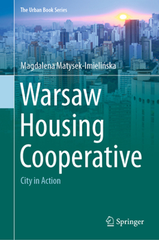 Warsaw Housing Cooperative: City in Action - Book  of the Urban Book Series